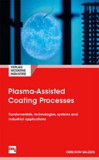 Plasma-Assisted Coating Processes - read the PVD and CVD book