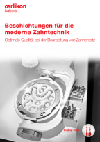 Beschichtungen für die moderne Zahntechnik - Optimale Qualität bei der Bearbeitung von Zahnersatz