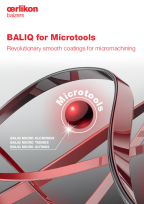 BALIQ<sup>®</sup> for Microtools - Revolutionary smooth coatings for micromachining