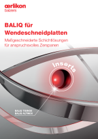 BALIQ<sup>®</sup> für Wendeschneidplatten - Maßgeschneiderte Schichtlösungen für anspruchsvolles Zerspanen