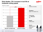 Stick blades: 70% increase in tool life at moderate cutting speed